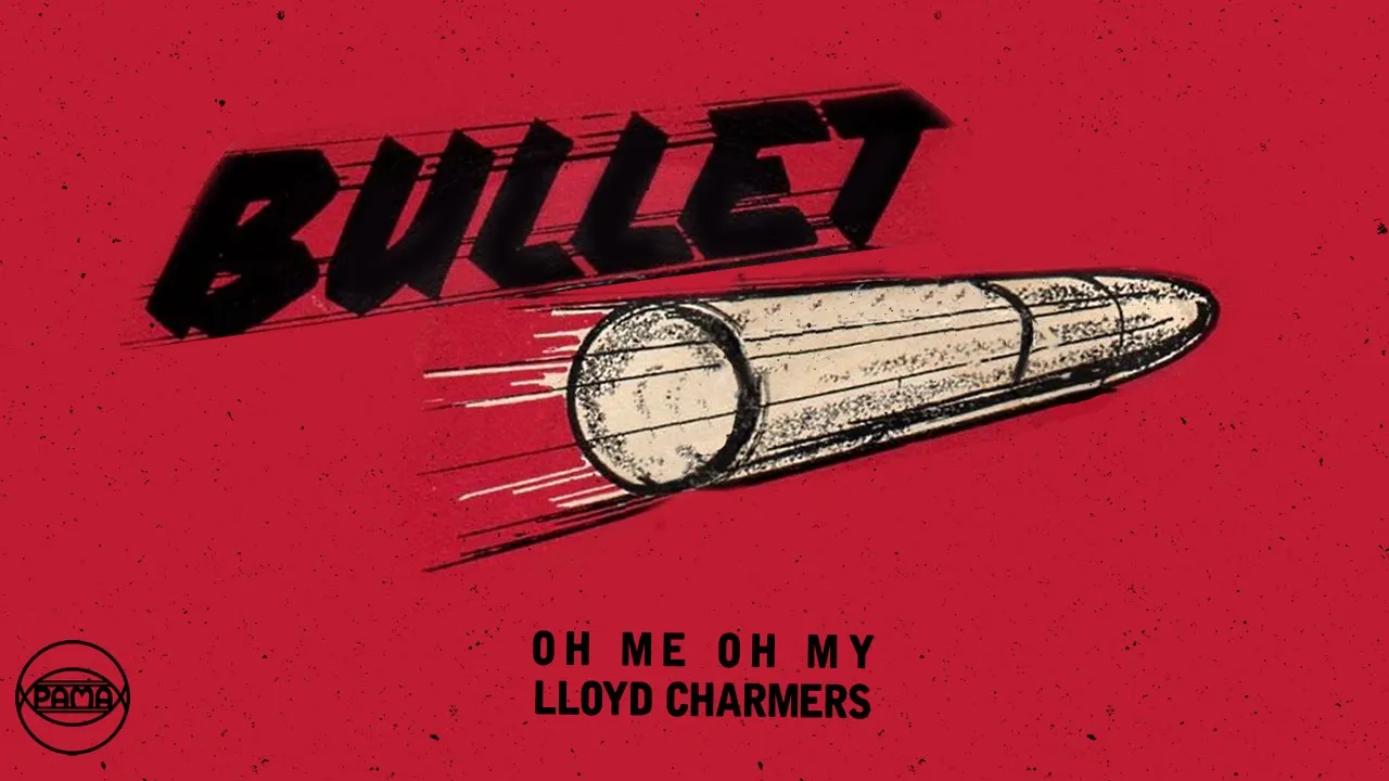 Lloyd Charmers - Oh Me Oh My (Official Audio) | Pama Records