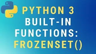 Python 3 frozenset built-in function TUTORIAL