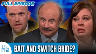 Bait And Switch Bride FULL EPISODE Dr Phil