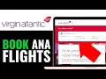How to Book ANA Flights with Virgin Atlantic 2025 RIGHT WAY