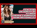 How Does University Of Illinois Urbana-Champaign Rank Nationally - The College Explorer