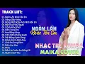 Download Lagu Ngàn Lần Khắc Tên Em, Trang Giấy Trắng - BXH Nhạc Trẻ Rumba Hay Nhất - Maika Cover Hot Tiktok