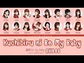 AKB48 'KUCHIBIRU NI BE MY BABY' LYRICS (AKB48 '唇にBE MY BABY' 歌詞) | Color Coded Lyrics KAN_ROM_ENG