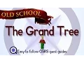 The Grand Tree - OSRS 2007