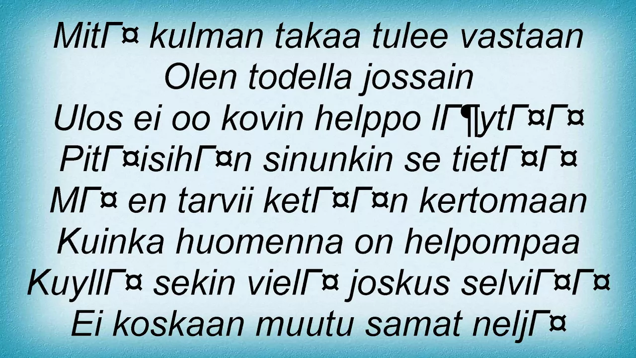 Apulanta - Todella Jossain Lyrics Apulanta - Todella Jossain Lyrics