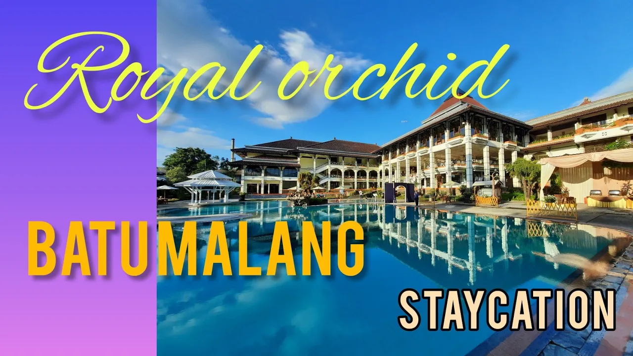 VLOG HOTEL ROYAL ORCHIDS GARDEN BATU MALANG | VLOG PART 2