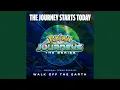 Lagu The Journey Starts Today (Theme from Pokémon Journeys)