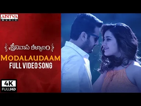 Download MP3 Modalaudaam Full Video Song | Srinivasa Kalyanam Video Songs | Nithiin, Raashi Khanna