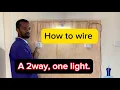 How To Wire a Two Way One Lighting Point System Practical Demonstration