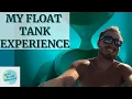 FLOAT TANK WHAT TO EXPECT