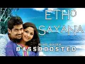 Download Lagu Etho sayana | [ BASSBOOSTED ] | Sachin Waryar | 10:30 am local call | Malayalam |