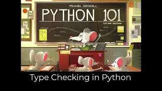 Python 101 - Type Hinting in Python