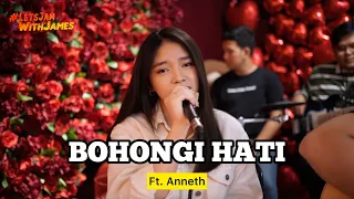 Download BOHONGI HATI - Anneth ft. Fivein #LetsJamWithJames MP3