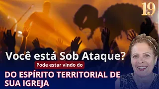 19 Como Identificar e Orar para Quebrar a Influência de Espírito Territorial de Igreja/ Silvana