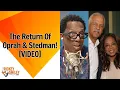 The Return Of Oprah Stedman