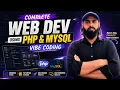Complete Web Development with PHP MySQL Vibe Coding Course for Beginners 2026