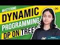 Mastering Dynamic Programming DP on Trees Get Interview Ready