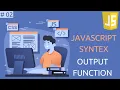 Javascript Syntax Output Function JavaScript tutorial for beginners in hindi Part 02