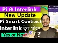 Download Lagu Pi Smart Contracts Soon | Pi Network New Update | Interlink Network New Update | ITLG Verify 😮