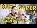Download Lagu DUET LANGKA -  KI BAYAN DODOT Feat ISTRI - KERINDUAN