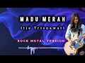 Lagu MADU MERAH | Cover Rock Metal Version
