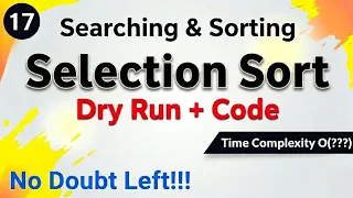 Selection Sort Algorithm Example Code Dry Run Time Complexity