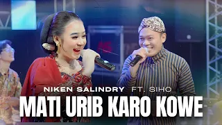 mati urip karo kowe niken salindry ft siho keroncong
