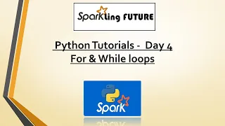 Python Tutorials - Day 4 For and while loops in Python