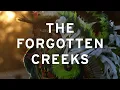 The Forgotten Creeks Full Length Documentary