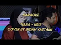 Download Lagu KARAOKE TIARA - KRIS COVER BY INDAH YASTAMI
