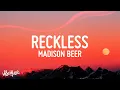 Download Lagu Madison Beer - Reckless (Lyrics)