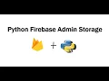 python firebase admin storage