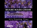 It Is For Me - Miami Mass Choir