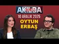 Lagu Akılda Kalsın 10 Aralık 2025 | Oytun Erbaş