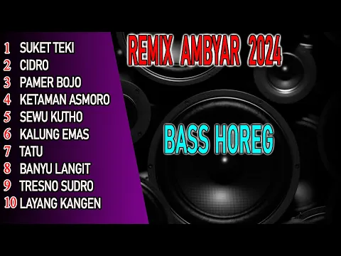 Download MP3 DANGDUT AMBYAR DJ REMIX SUPER BASSWOFER @adremix