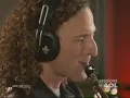 Kenny G "Songbird" - Sessions@AOL 2004