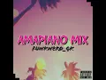 Download Lagu Amapiano Mix (Bootlegs/Remixes)