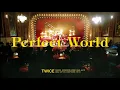 Download Lagu TWICE 「Perfect World」 Music Video