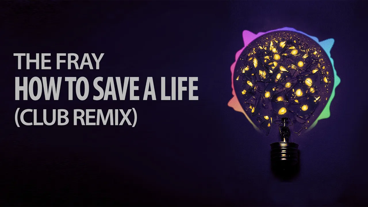 The Fray - How to Save a Life (Club Remix)