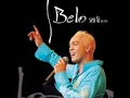Belo -- Não Vá Me Enganar (The closer I get to you)