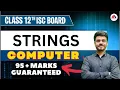 STRINGS Live Revision Lec - 04 Computer ISC Class12 Hritik Sir