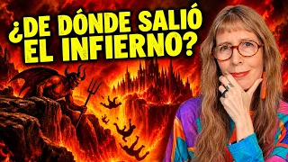 Hablemos del infierno: ¿de dónde salió?