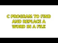 C program to find and replace a word in a file