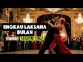 Lagu 🎶Engkau Laksana Bulan—P Ramlee • Argentine Tango