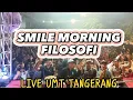 Lagu smile morning - filosofi Live Umt