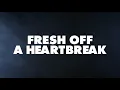 Fresco Trey - Fresh Off A Heartbreak (Official Lyric Video)