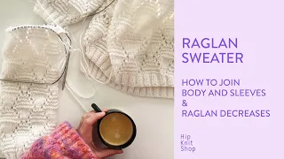How to join body and sleeve raglan decreases
