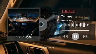 the fly terbang nu metal cover sangat pas didengarkan saat perjalanan malam