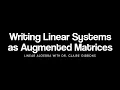 Writing Systems as Augmented Matrices