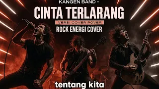kangen band cinta terlarang rock energi cover rockcover kangenband cintaterlarang 